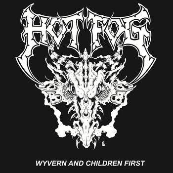 Hot Fog : Wyvern and Children First